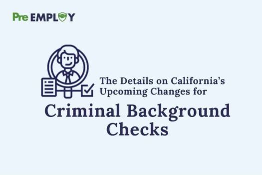 Details on California’s Criminal Background Checks