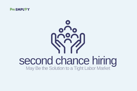 Second Chance Hiring May Be the Solution to a Tight Labor Market